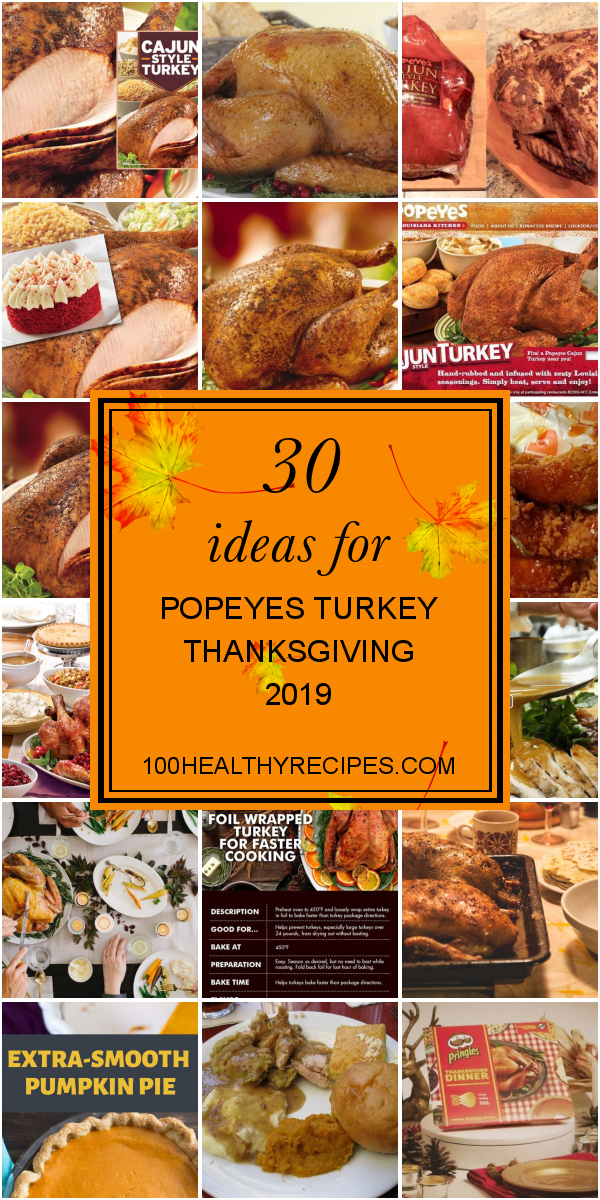 30 Ideas For Popeyes Turkey Thanksgiving 2019 Best Diet And Healthy Recipes Ever | Recipes